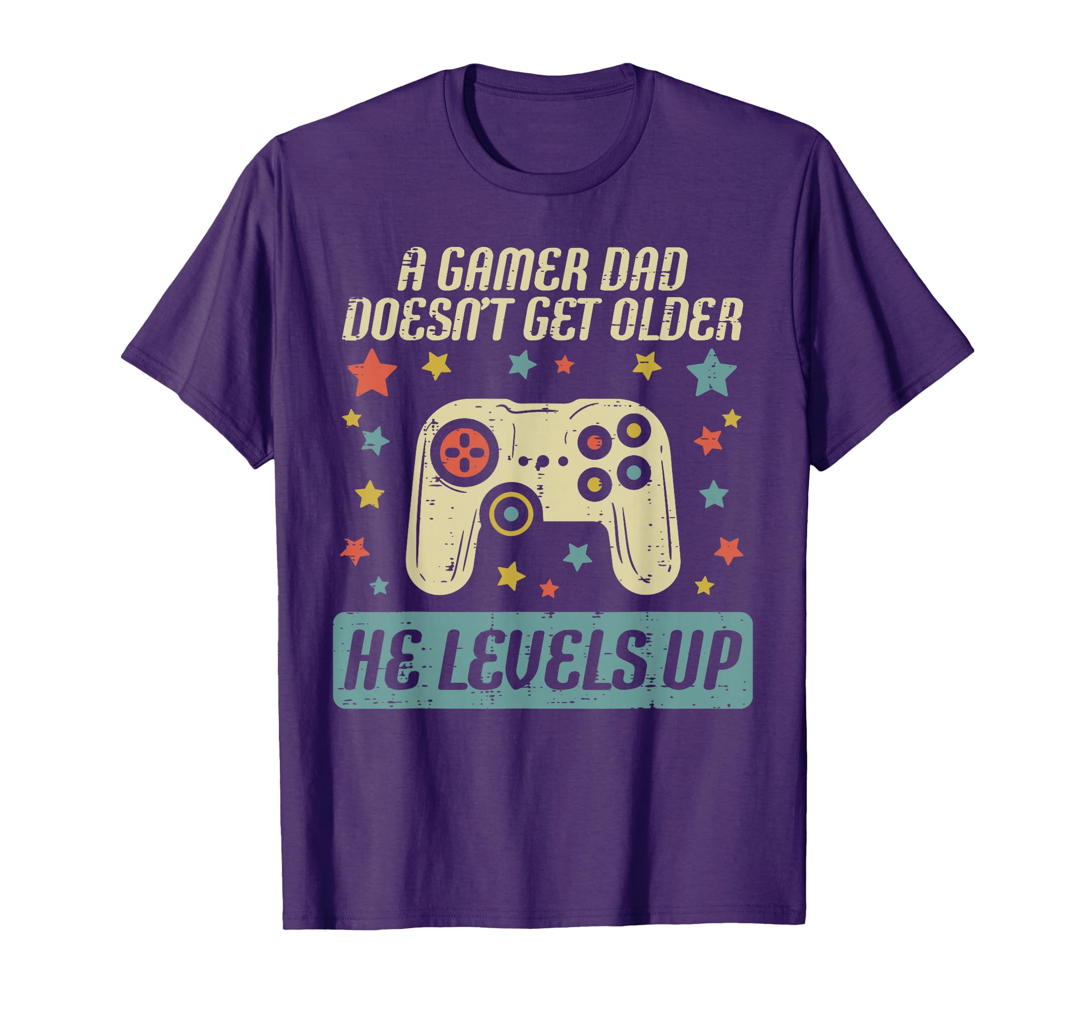 Gamer Dad Doesnt Get Older Levels T-Shirt - Fun Novelty Design for Adults - T-Shirt, Sweatshirt, Hoodie