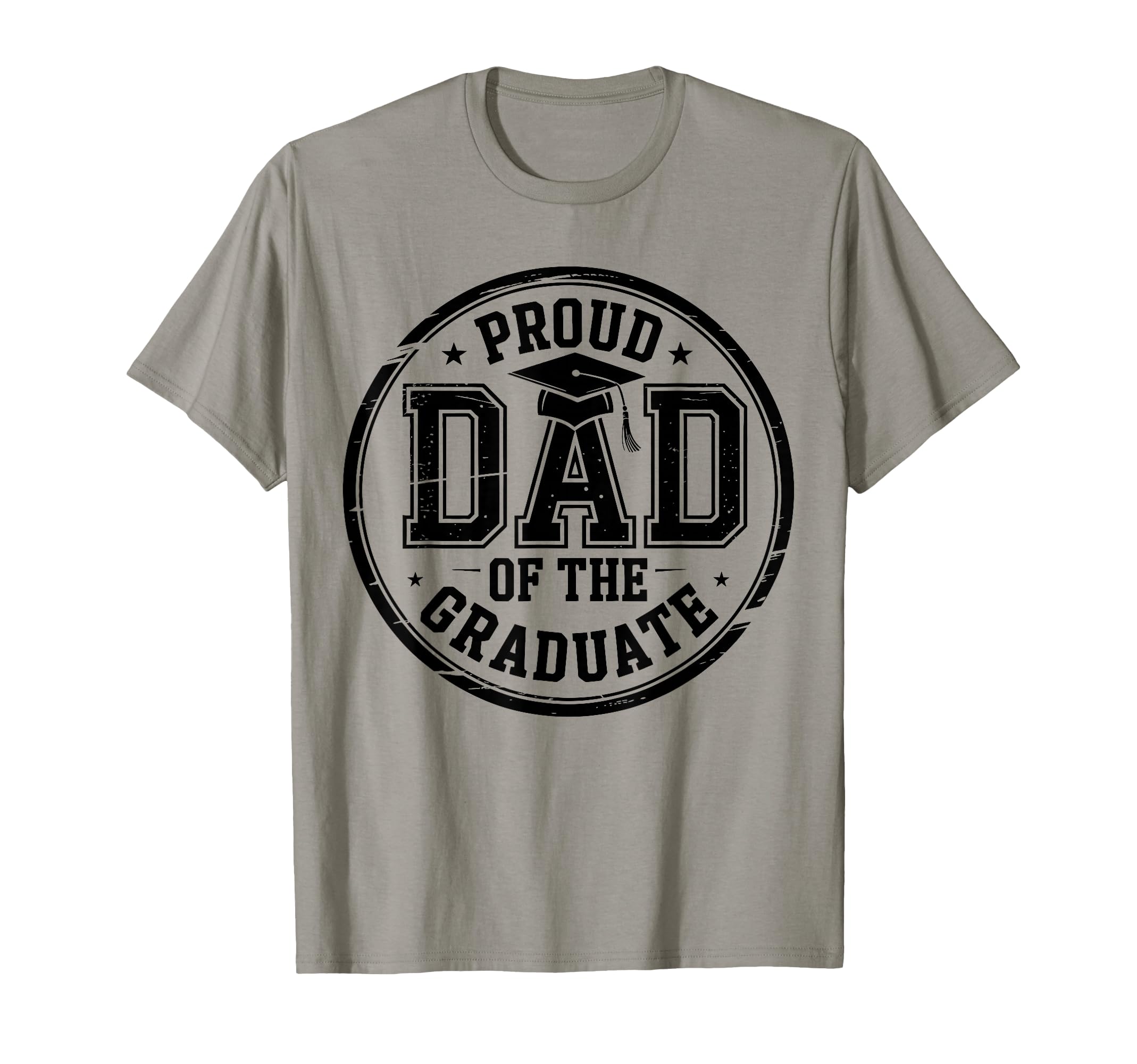 Proud Dad Graduate Senior Dad T-Shirt - Fun Novelty Design Unisex - T-Shirt, Sweatshirt, Hoodie