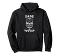 Dads Beards Are Better Bearded Dad Hoodie - Fun Novelty Design Unisex - T-Shirt, Sweatshirt, Hoodie