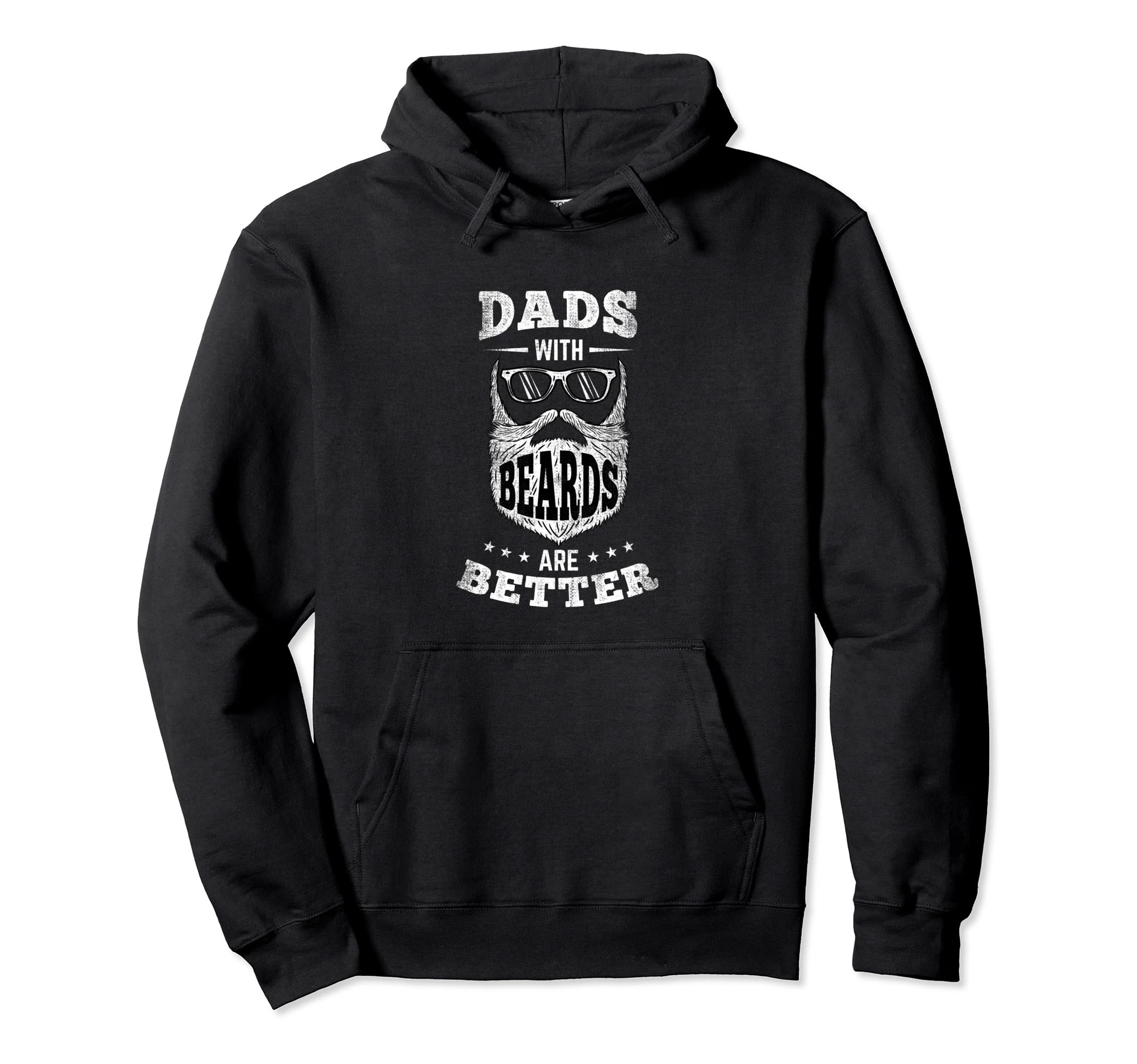 Dads Beards Are Better Bearded Dad Hoodie - Fun Novelty Design Unisex - T-Shirt, Sweatshirt, Hoodie