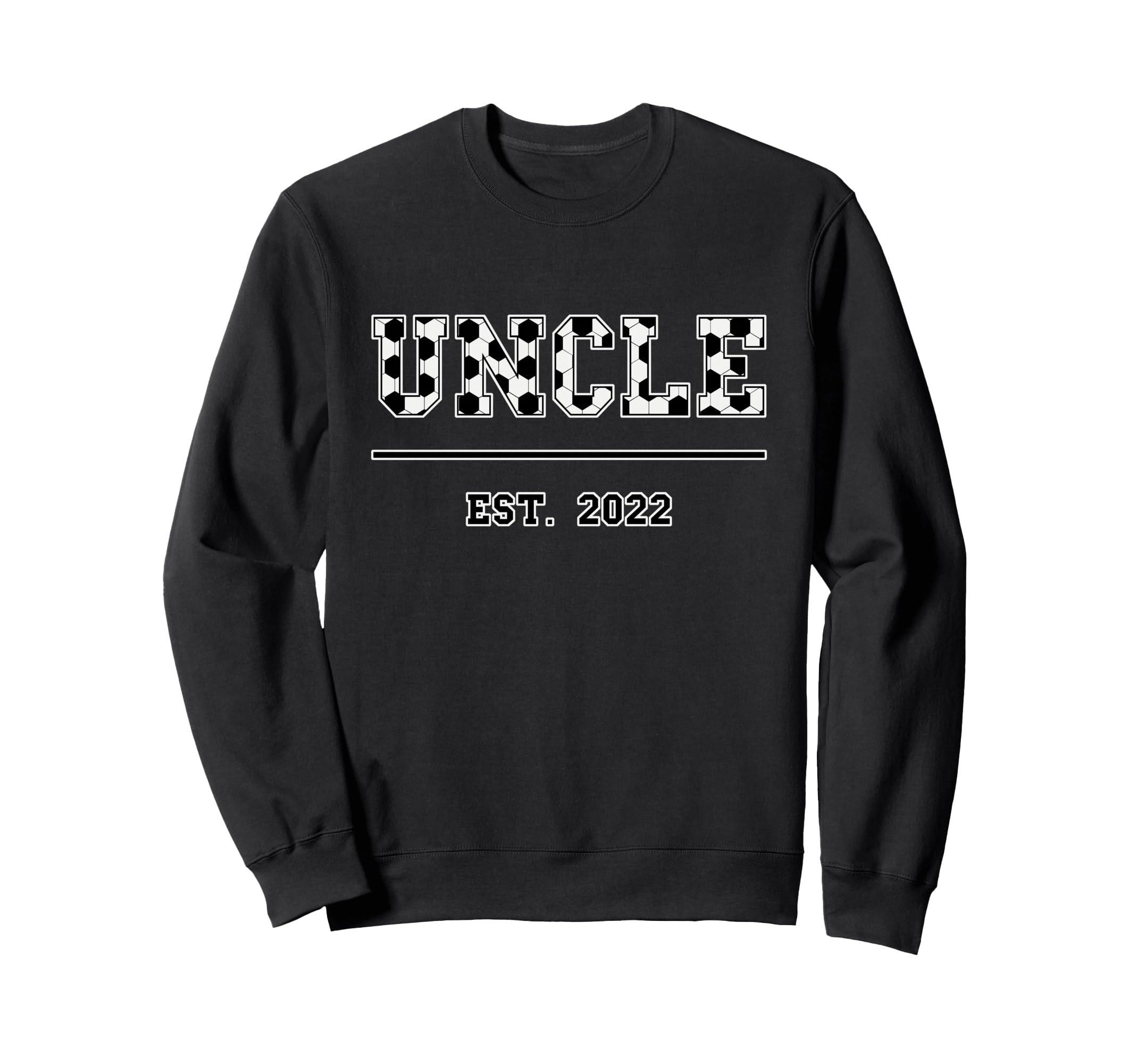 Uncle Est 2022 Funny Sports Year Sweatshirt - Aesthetic Graphic Men Women - T-Shirt, Sweatshirt, Hoodie