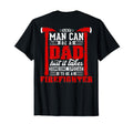 Any Can Be Dad Special One Firefighter T-Shirt - Unique Graphic Unisex - T-Shirt, Sweatshirt, Hoodie