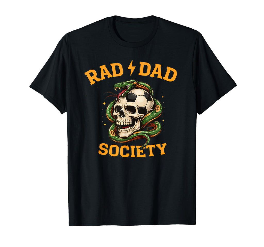 Soccer Father Rad Dad Society Gameday T-Shirt - Novelty Apparel Men Women - T-Shirt, Sweatshirt, Hoodie