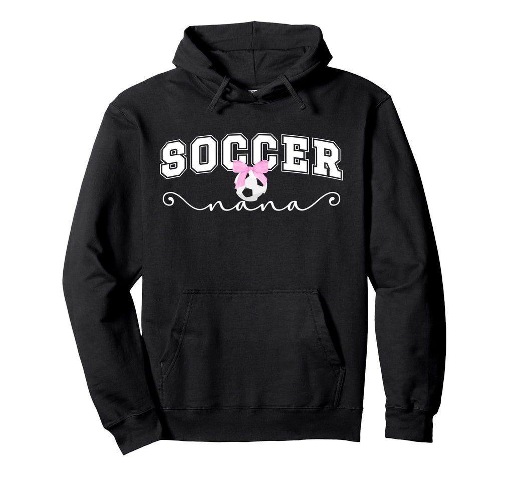 Proud Soccer Nana Grandma Soccer Hoodie - Streetwear Style Men Women - T-Shirt, Sweatshirt, Hoodie