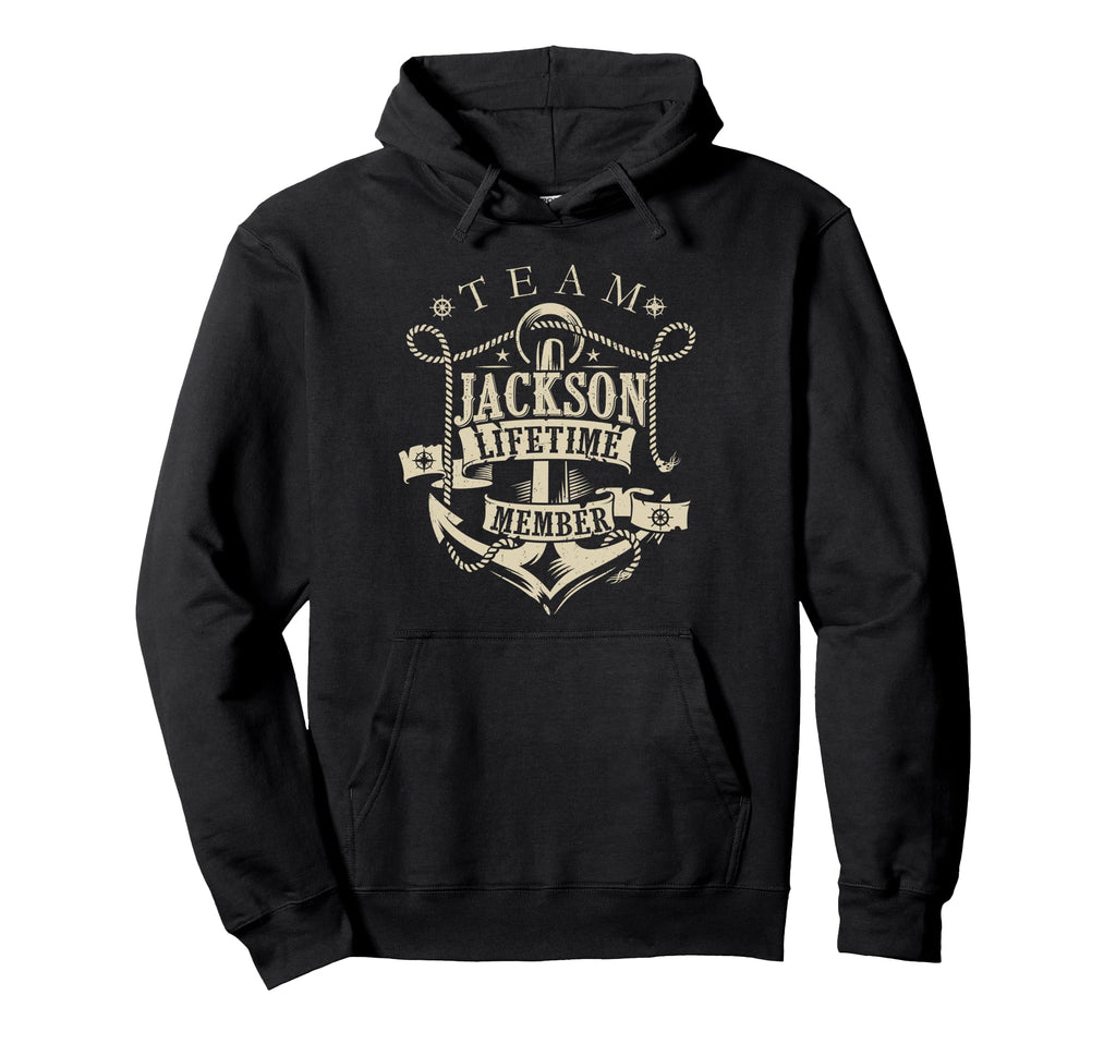 Team Jackson Lifetime Member Hoodie - Fun Novelty Design for Adults - T-Shirt, Sweatshirt, Hoodie
