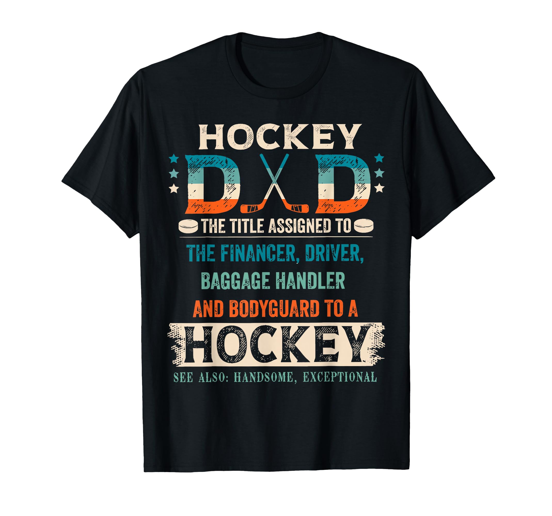 Hockey Dad Title Assigned To Funny T-Shirt - Custom Art Print Unisex - T-Shirt, Sweatshirt, Hoodie