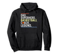 Dad Basketball Coach Legend Hoodie - Custom Art Print for Adults - T-Shirt, Sweatshirt, Hoodie