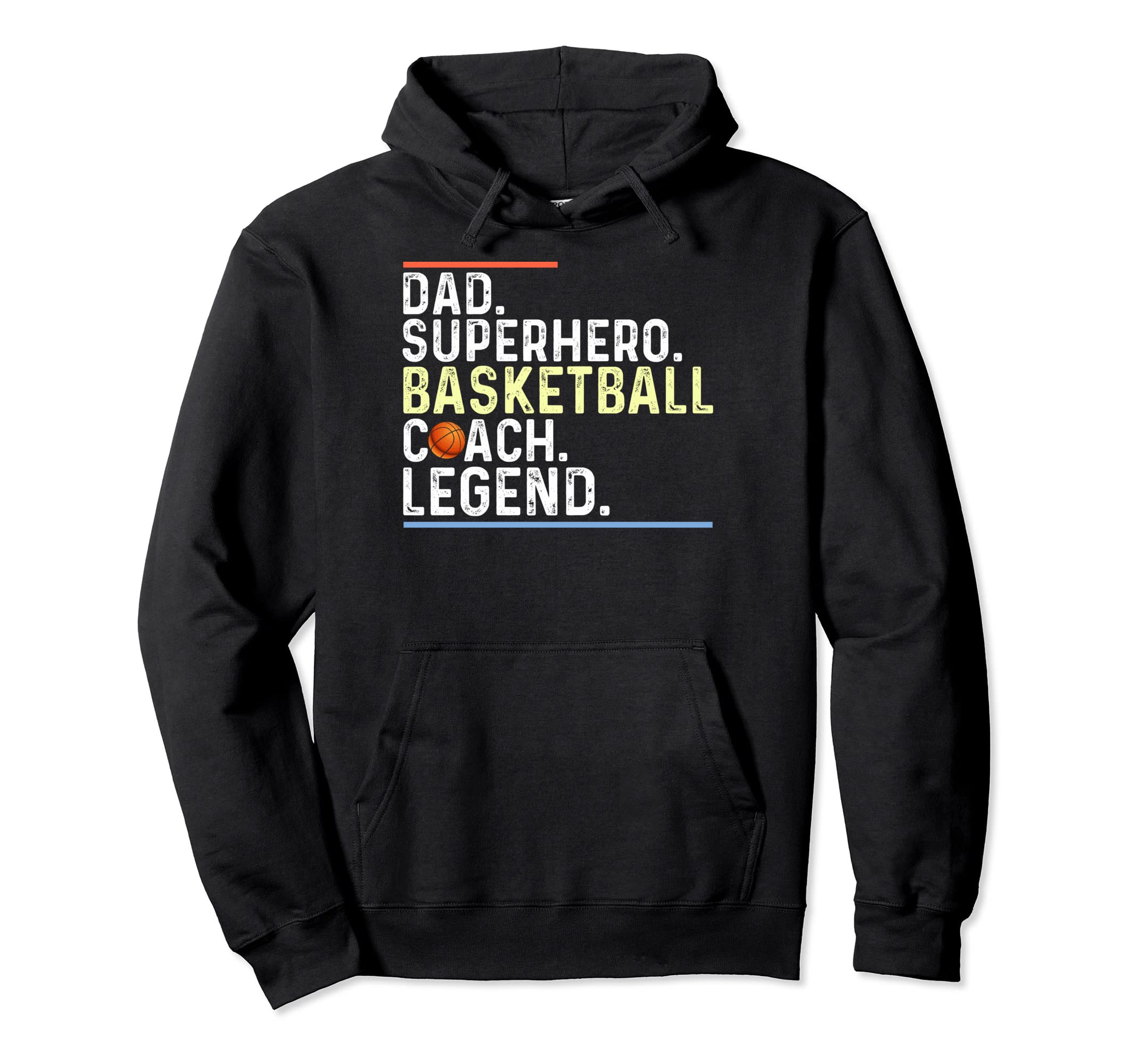 Dad Basketball Coach Legend Hoodie - Custom Art Print for Adults - T-Shirt, Sweatshirt, Hoodie