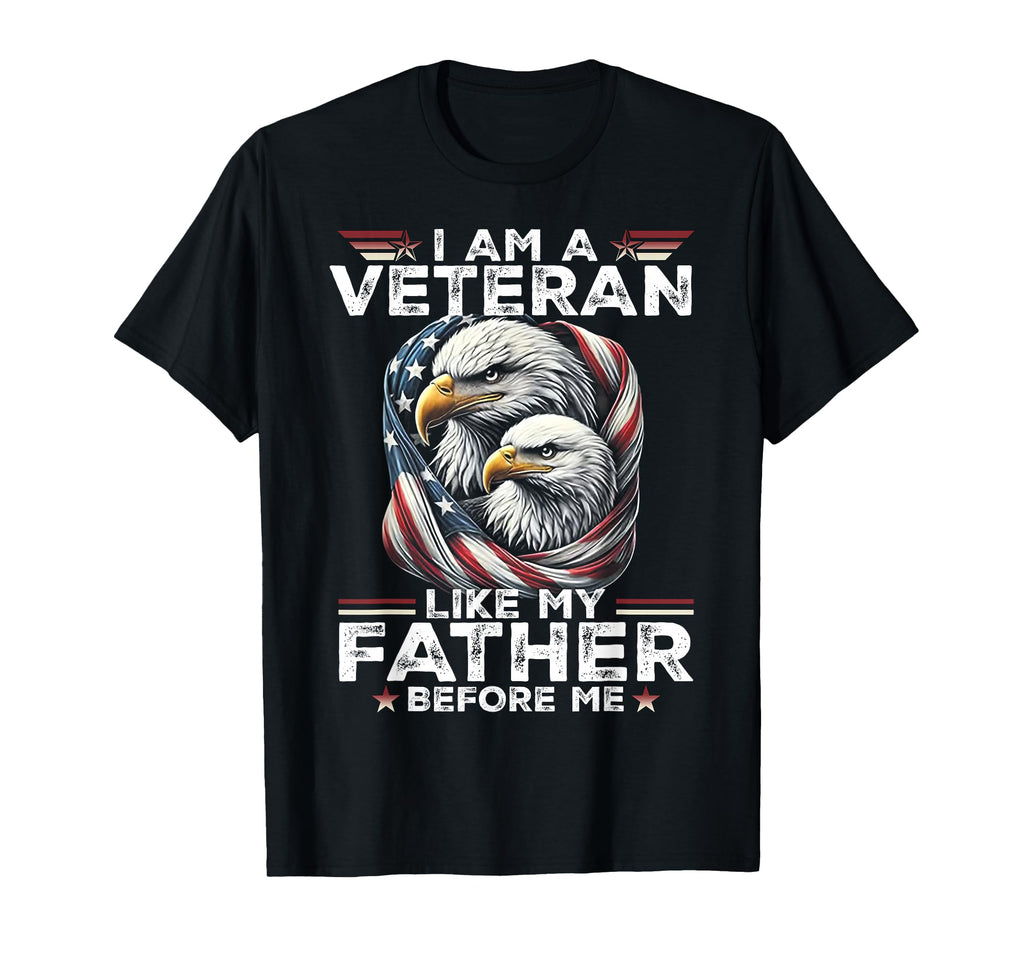 I Am Veteran Like My Father Before Me T-Shirt - Aesthetic Graphic Men Women - T-Shirt, Sweatshirt, Hoodie