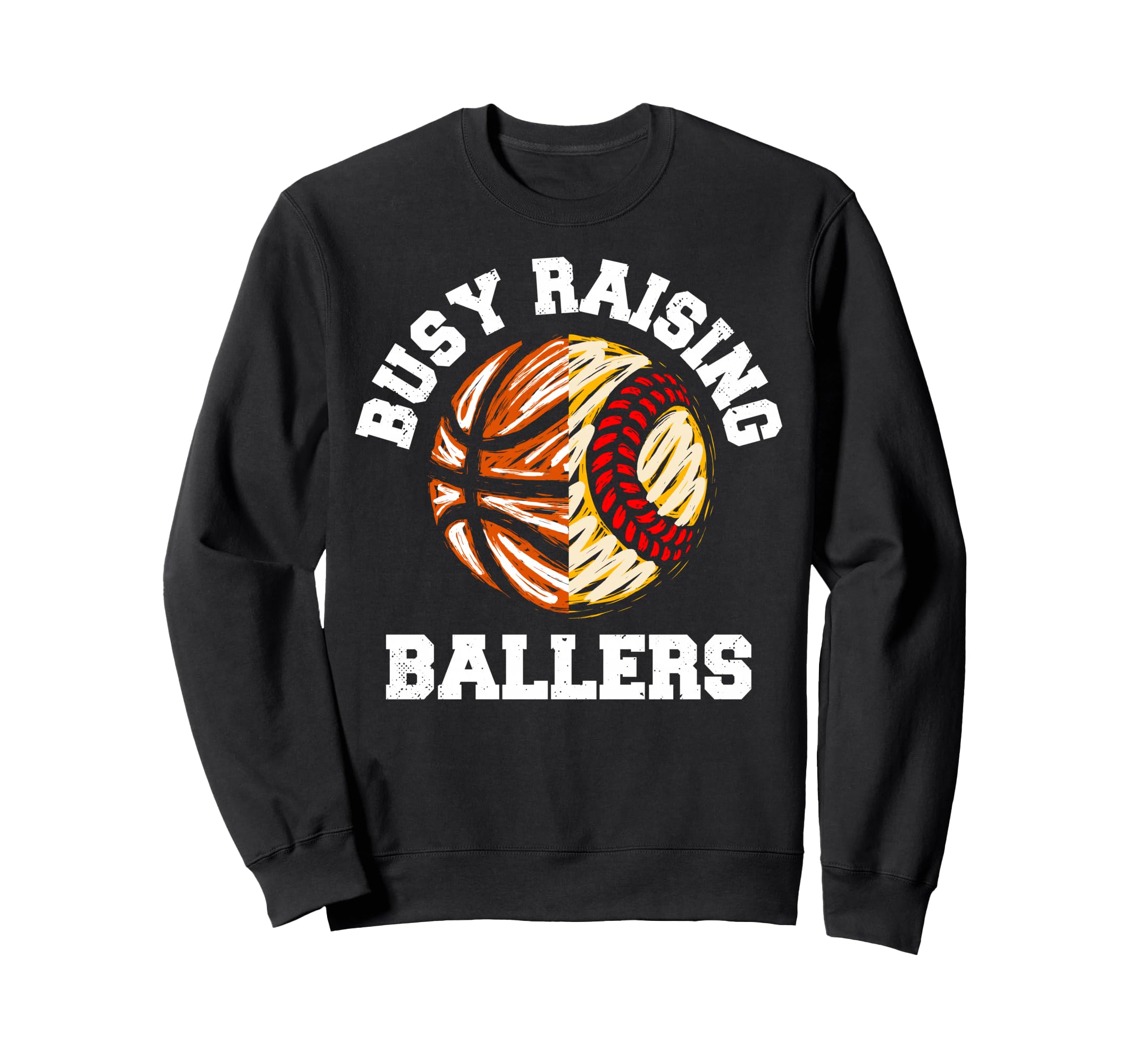 Busy Raising Ballers Funny Softball Sweatshirt - Novelty Apparel Men Women - T-Shirt, Sweatshirt, Hoodie