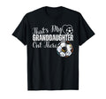 Thats My Granddaughter Out There Soccer T-Shirt - Aesthetic Graphic Unisex - T-Shirt, Sweatshirt, Hoodie