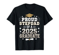 Proud Step Dad Class 2025 Graduate T-Shirt - Minimalist Print Men Women - T-Shirt, Sweatshirt, Hoodie
