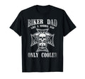 Biker Dad Like Normal Dad Only T-Shirt - Casual Everyday Wear for Adults - T-Shirt, Sweatshirt, Hoodie