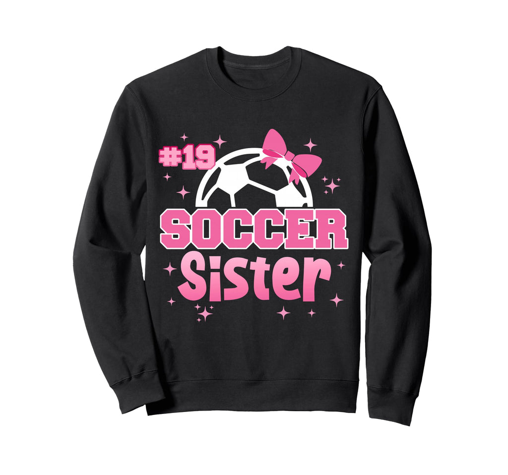 Soccer Sister Custom Soccer Player Sweatshirt - Trendy Graphic for Adults - T-Shirt, Sweatshirt, Hoodie