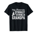 My Favorite Gymnast Calls Me Grandpa T-Shirt - Unique Graphic Men Women - T-Shirt, Sweatshirt, Hoodie