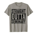Straight Outta Seminary Funny Preacher T-Shirt - Graphic Print Unisex - T-Shirt, Sweatshirt, Hoodie