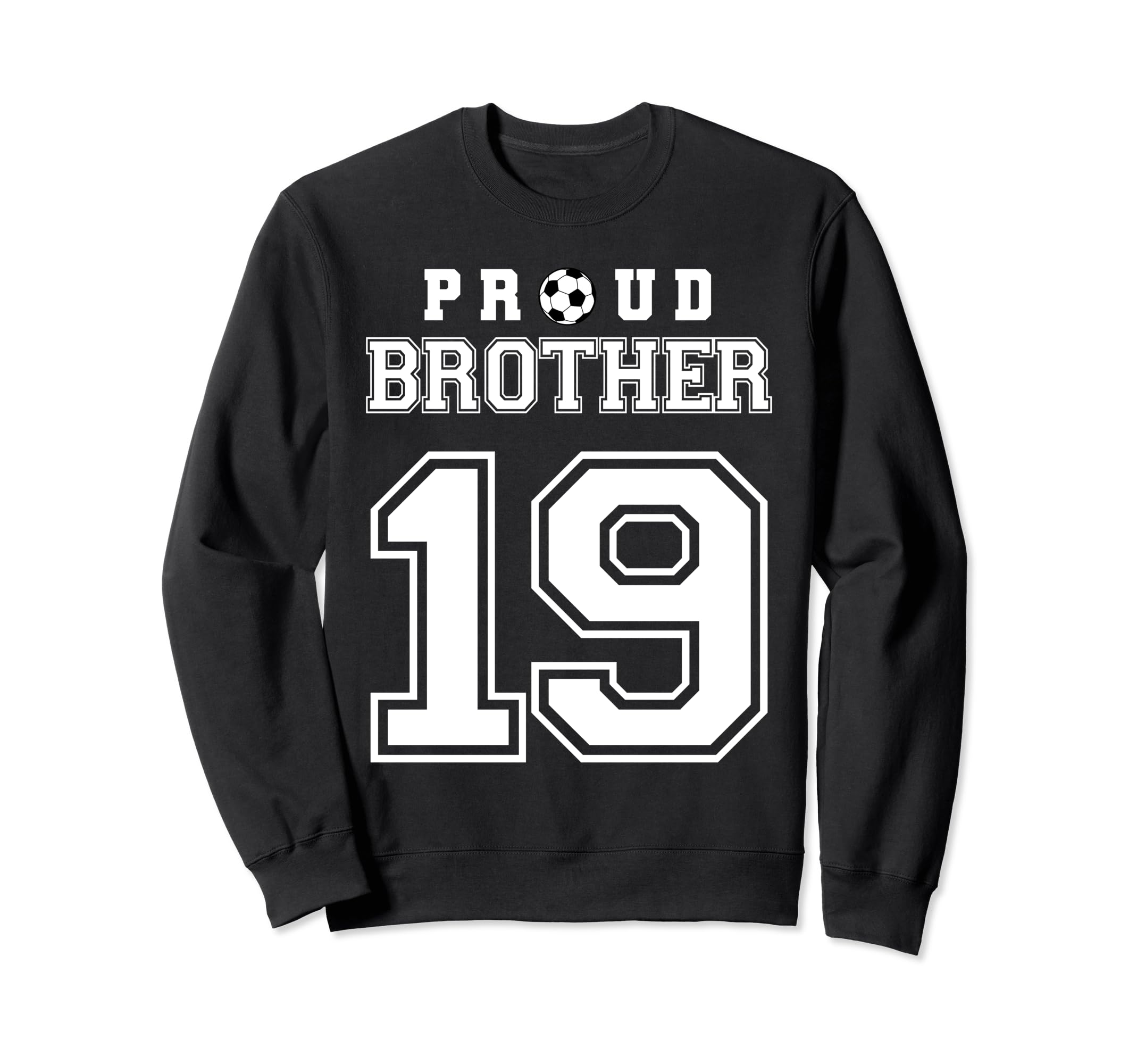 Number 19 Custom Proud Soccer Sweatshirt - Trendy Graphic for Adults - T-Shirt, Sweatshirt, Hoodie