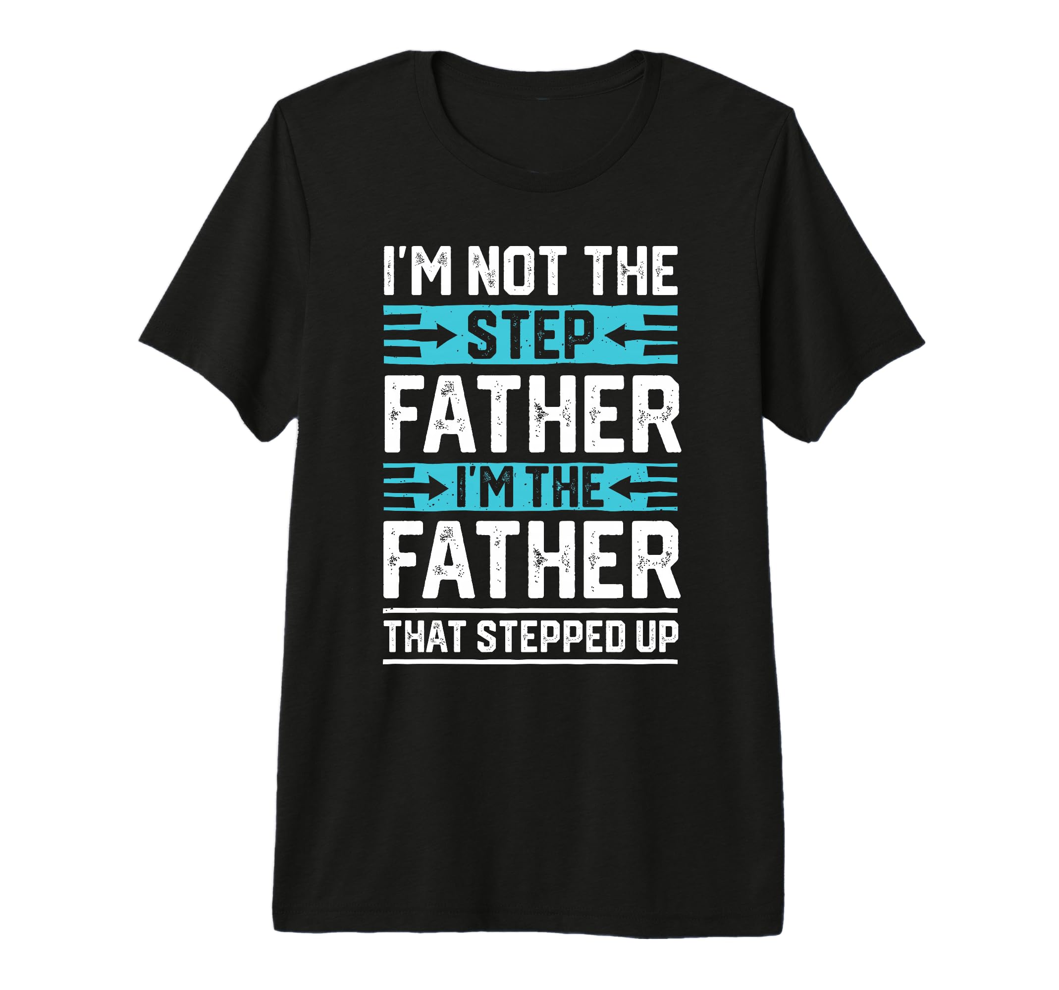 Mens Step Father Step Dad Fathers Day T-Shirt - Unique Graphic for Adults - T-Shirt, Sweatshirt, Hoodie