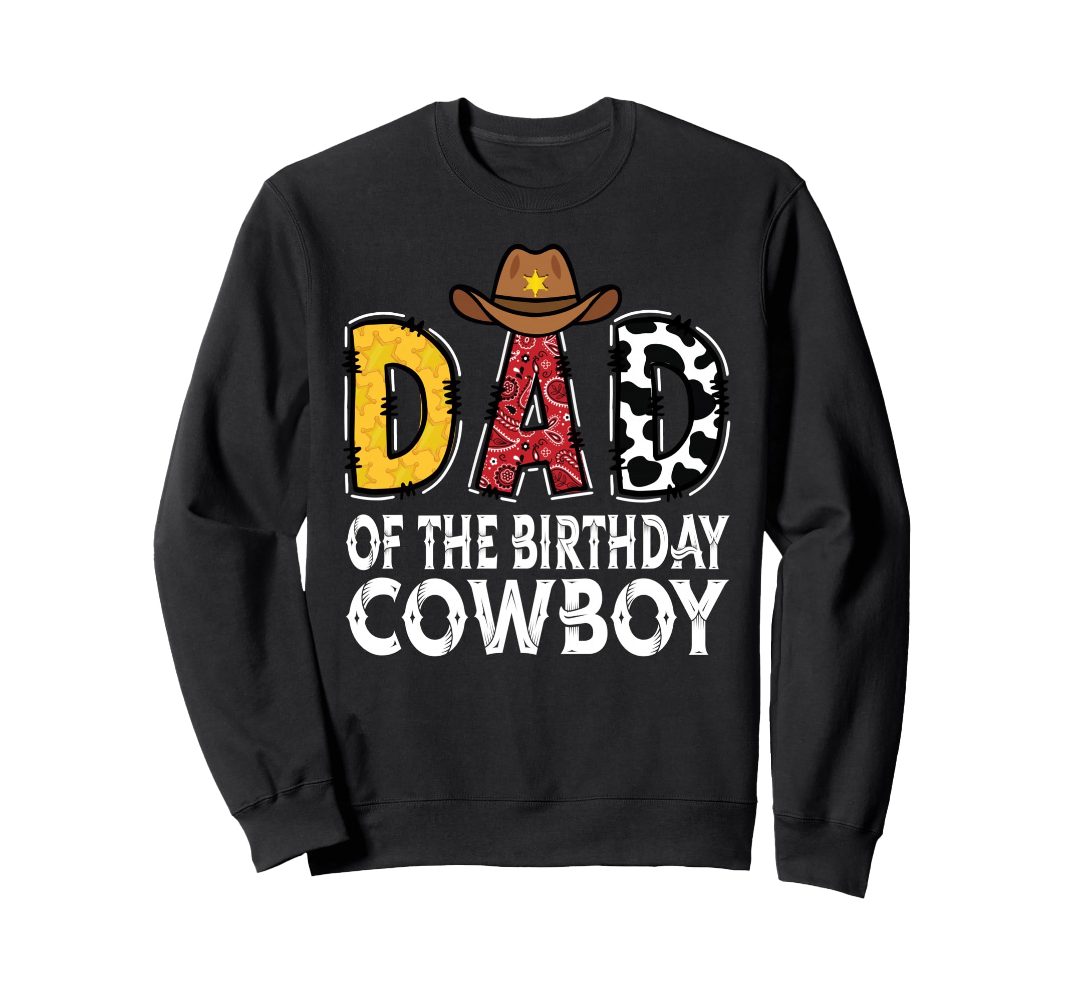 Dad 1St Birthday Cowboy Western Sweatshirt - Custom Art Print Men Women - T-Shirt, Sweatshirt, Hoodie