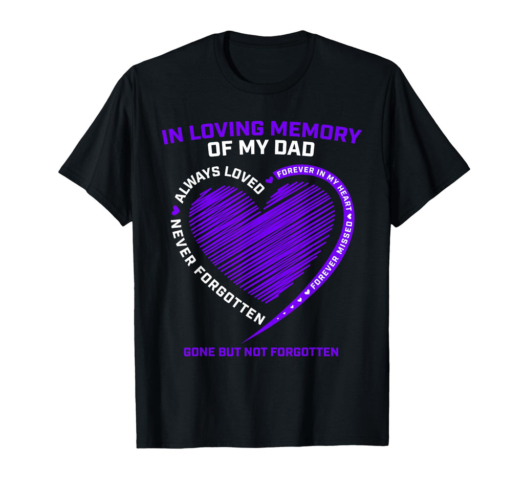 Memory Dad Shirts Remembrance Heaven T-Shirt - Custom Art Print Men Women - T-Shirt, Sweatshirt, Hoodie