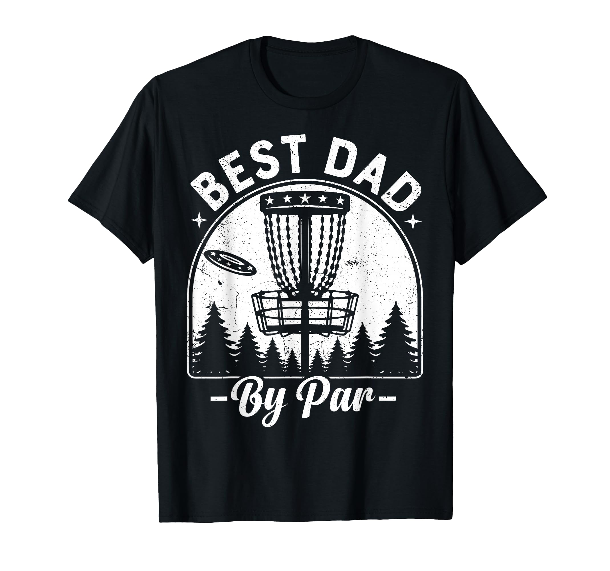 Best Dad Par Fathers Day Disc Golf T-Shirt - Novelty Apparel Men Women - T-Shirt, Sweatshirt, Hoodie