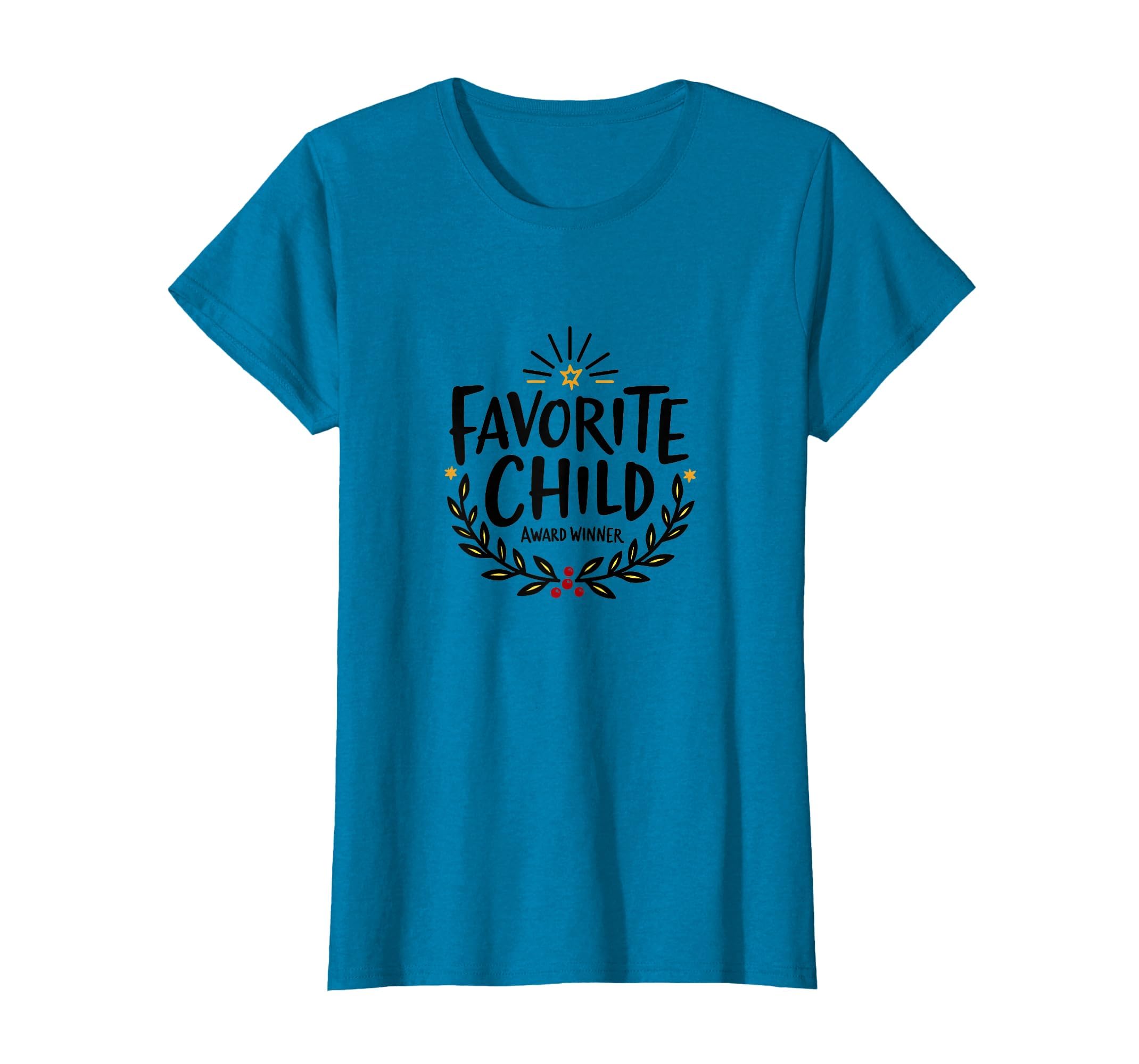 Favorite Daughter Favorite Child Sweatshirt - Novelty Apparel for Adults - T-Shirt, Sweatshirt, Hoodie