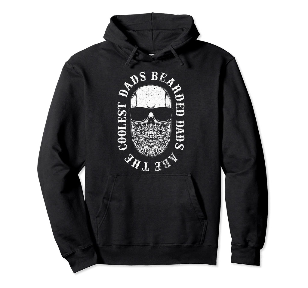 Bearded Dads Are Coolest Dads Funny Hoodie - Streetwear Style for Adults - T-Shirt, Sweatshirt, Hoodie