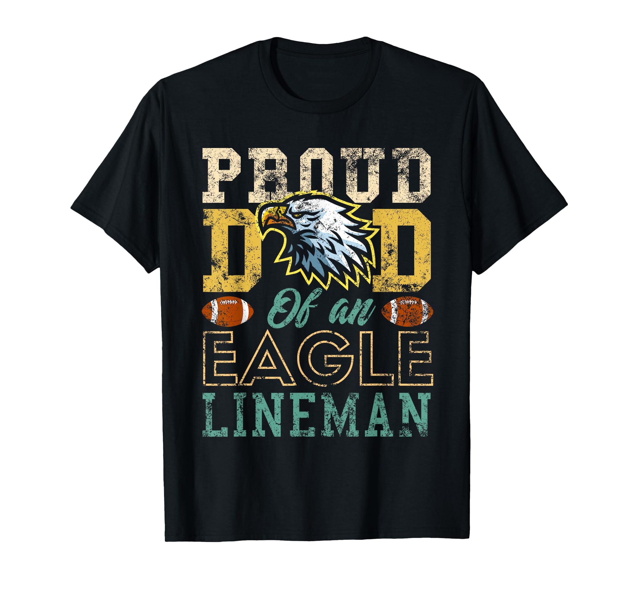 Proud Dad Eagle Lineman Eagle Mascot T-Shirt - Graphic Print for Adults - T-Shirt, Sweatshirt, Hoodie