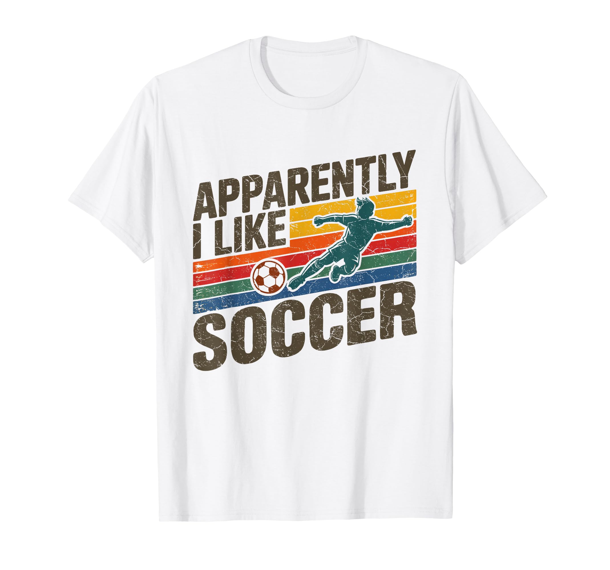 Apparently I Like Soccer Season Funny T-Shirt - Custom Art Print Men Women - T-Shirt, Sweatshirt, Hoodie