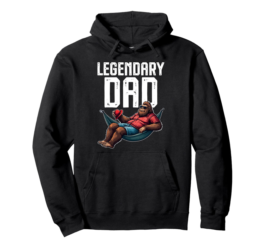Dad Legendary Bigfoot Sasquatch Hoodie - Novelty Apparel for Adults - T-Shirt, Sweatshirt, Hoodie