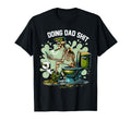 Doing Dad Shit Funny Dad Joke Camo T-Shirt - Novelty Apparel Men Women - T-Shirt, Sweatshirt, Hoodie