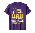 Proud Dad Class 2025 6Th Grade T-Shirt - Casual Everyday Wear for Adults - T-Shirt, Sweatshirt, Hoodie