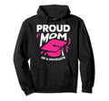 Proud Mom Graduate Graduation Graduating Hoodie - Novelty Apparel Unisex - T-Shirt, Sweatshirt, Hoodie