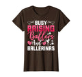 Busy Raising Ballers And Ballerinas T-Shirt - Aesthetic Graphic Unisex - T-Shirt, Sweatshirt, Hoodie