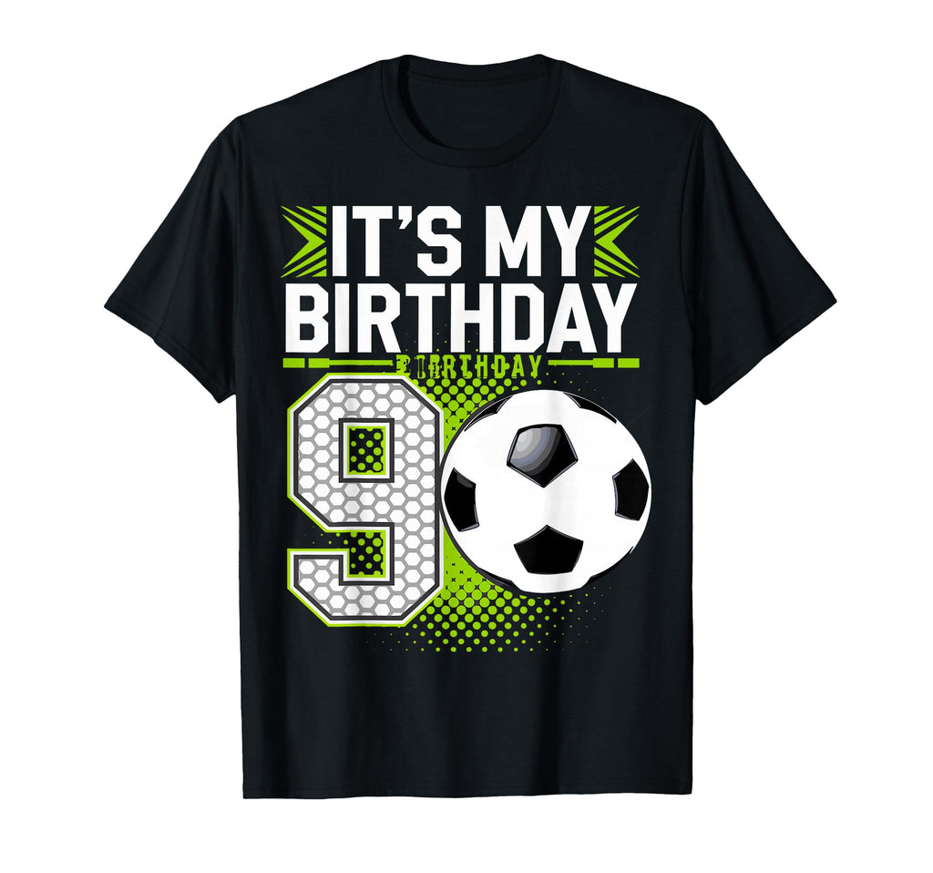 Birthday Tees 9 Soccer Its My 9Th Birthday T-Shirt - Trendy Graphic Unisex - T-Shirt, Sweatshirt, Hoodie