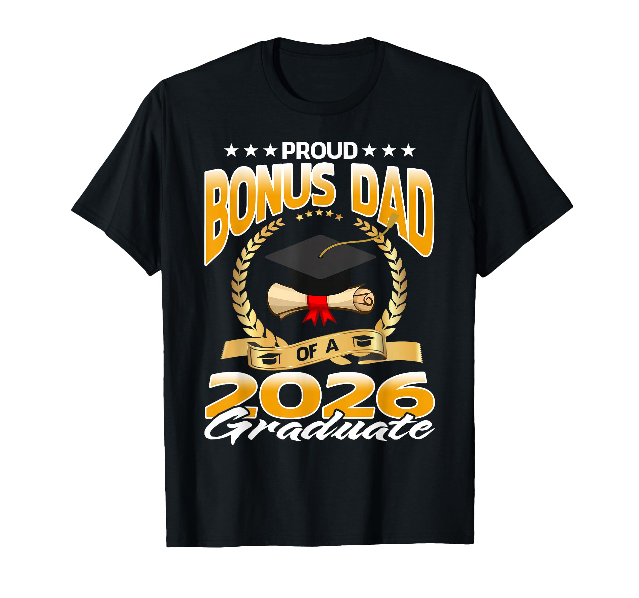 Proud Bonus Dad 2026 Graduate T-Shirt - Minimalist Print for Adults - T-Shirt, Sweatshirt, Hoodie