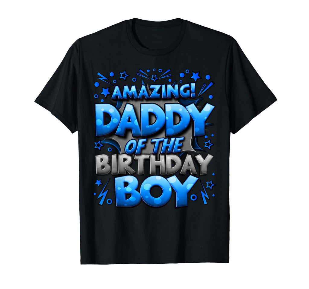Daddy Birthday Matching Family Father T-Shirt - Streetwear Style Men Women - T-Shirt, Sweatshirt, Hoodie