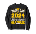 Proud Dad 2024 Neuroscience Sweatshirt - Novelty Apparel Men Women - T-Shirt, Sweatshirt, Hoodie
