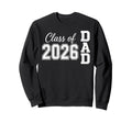Proud Senior Dad 2026 Dad Class Sweatshirt - Trendy Graphic for Adults - T-Shirt, Sweatshirt, Hoodie