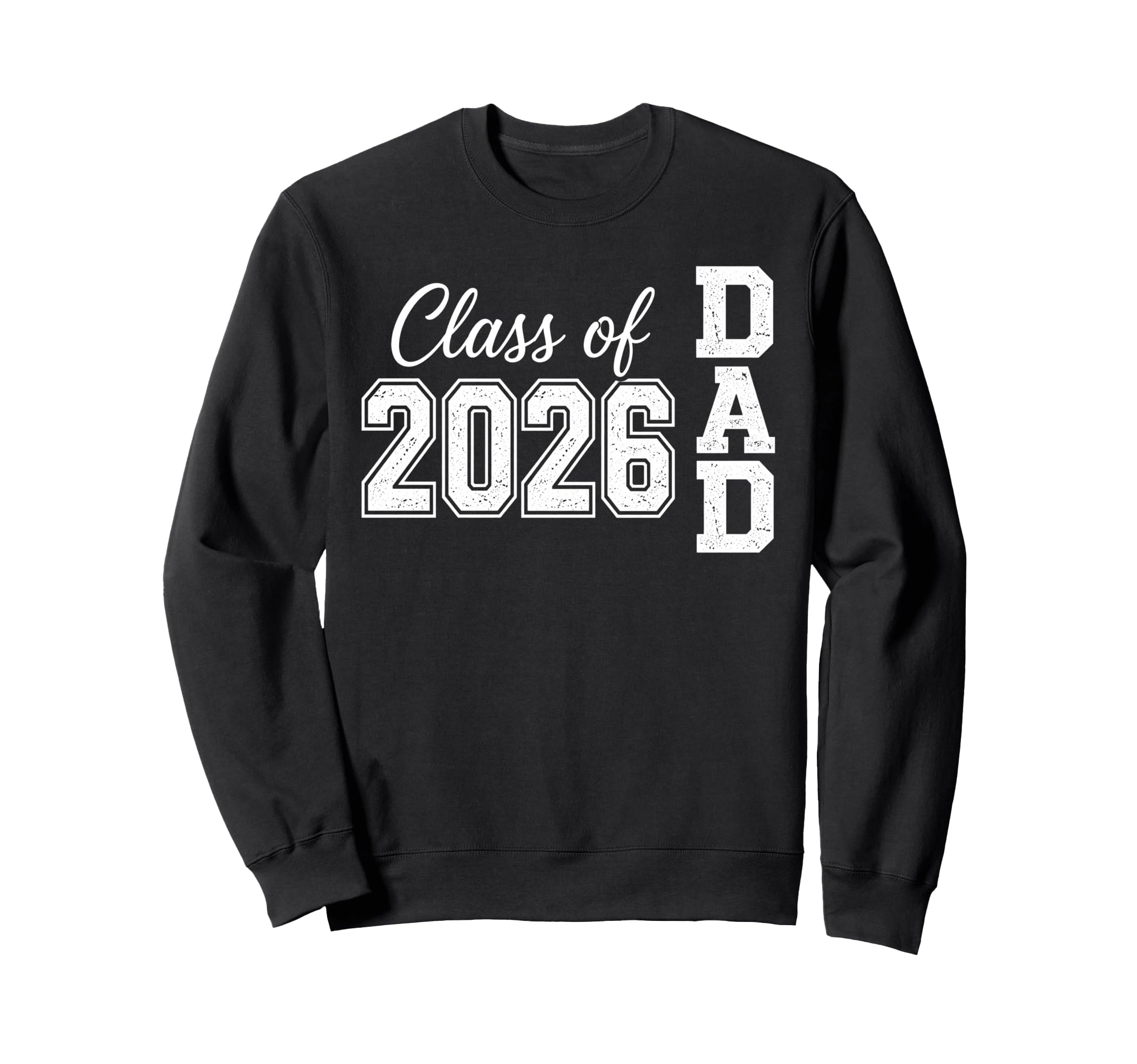 Proud Senior Dad 2026 Dad Class Sweatshirt - Trendy Graphic for Adults - T-Shirt, Sweatshirt, Hoodie