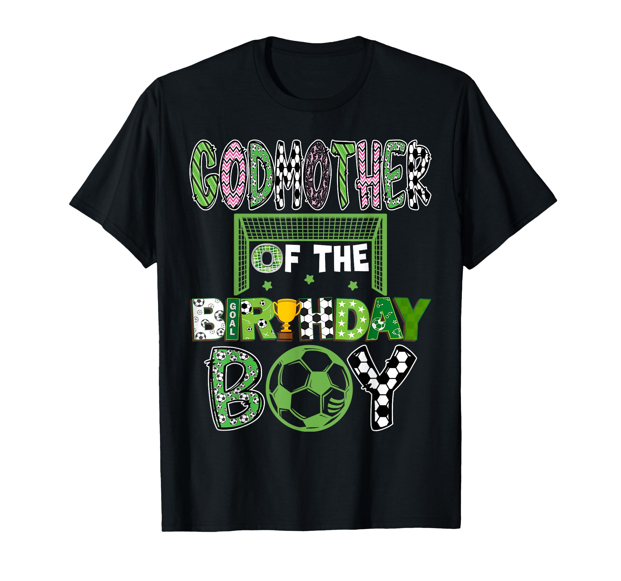 Godmother Birthday Soccer Player Birthday T-Shirt - Unique Graphic Unisex - T-Shirt, Sweatshirt, Hoodie