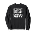 My Favorite Soccer Player Calls Me Sweatshirt - Fun Novelty Design Unisex - T-Shirt, Sweatshirt, Hoodie