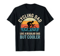 Cycling Dad Like Regular Dad But T-Shirt - Casual Everyday Wear Men Women - T-Shirt, Sweatshirt, Hoodie