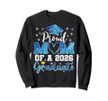 Super Proud Mom 2026 Graduate Sweatshirt - Trendy Graphic for Adults - T-Shirt, Sweatshirt, Hoodie