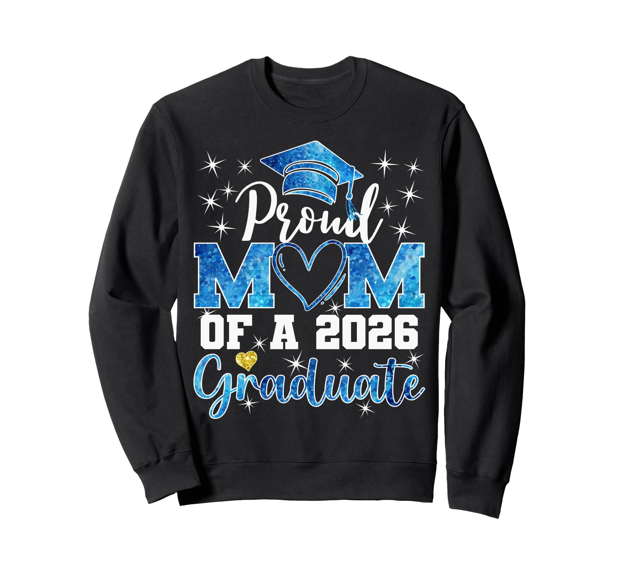 Super Proud Mom 2026 Graduate Sweatshirt - Trendy Graphic for Adults - T-Shirt, Sweatshirt, Hoodie