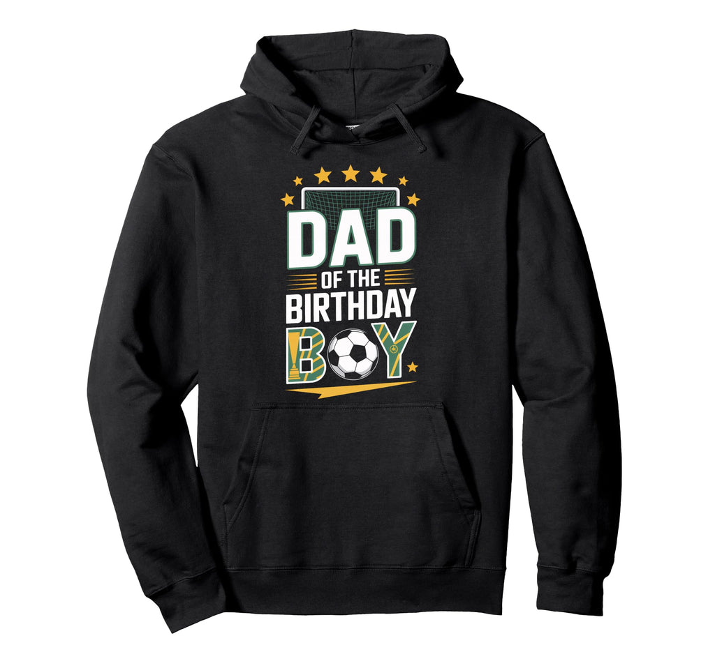 Dad Birthday Soccer Players Proud Father Hoodie - Minimalist Print Unisex - T-Shirt, Sweatshirt, Hoodie