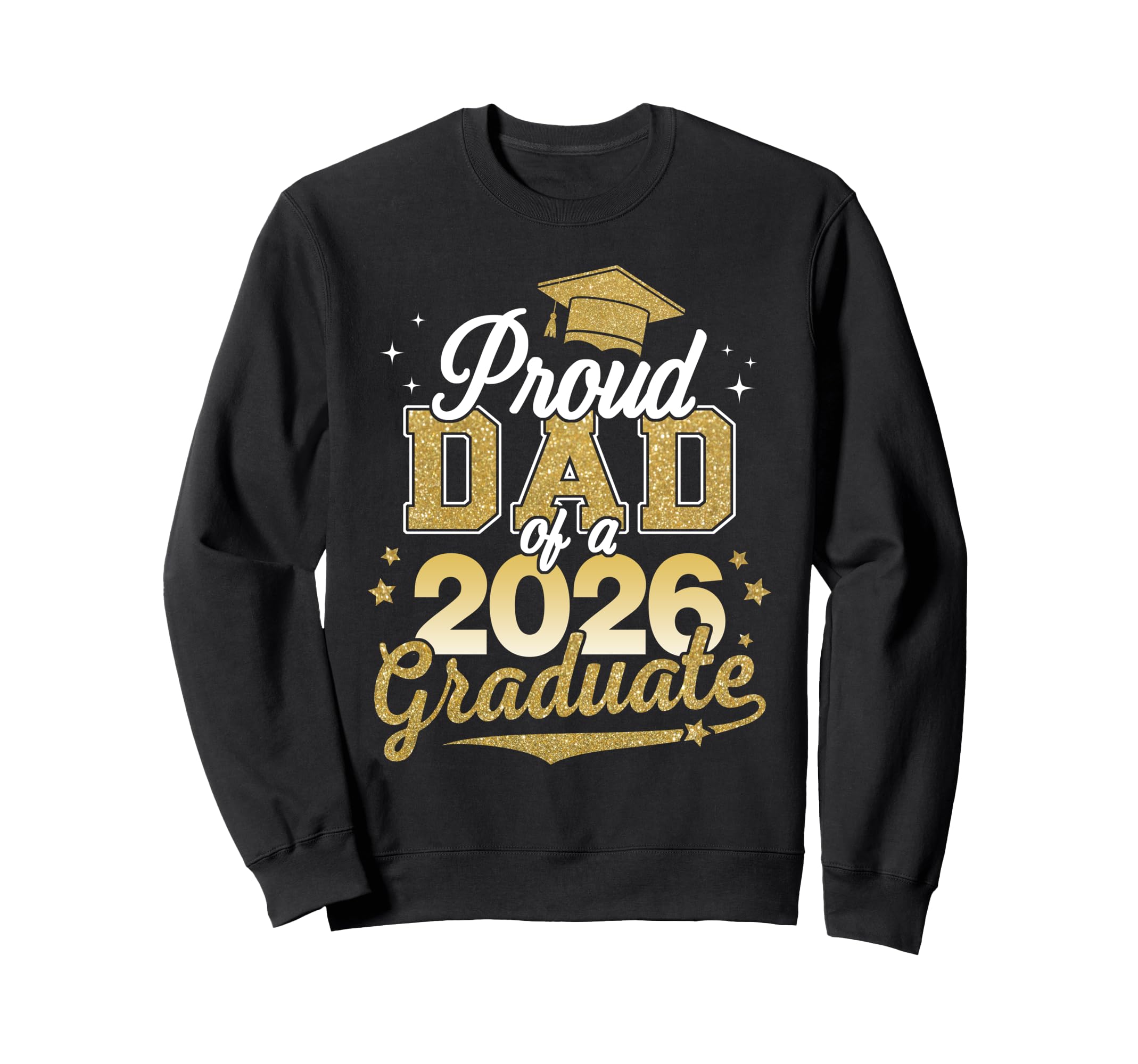 Super Proud Dad 2026 Graduate Awesome Sweatshirt - Graphic Print Men Women - T-Shirt, Sweatshirt, Hoodie