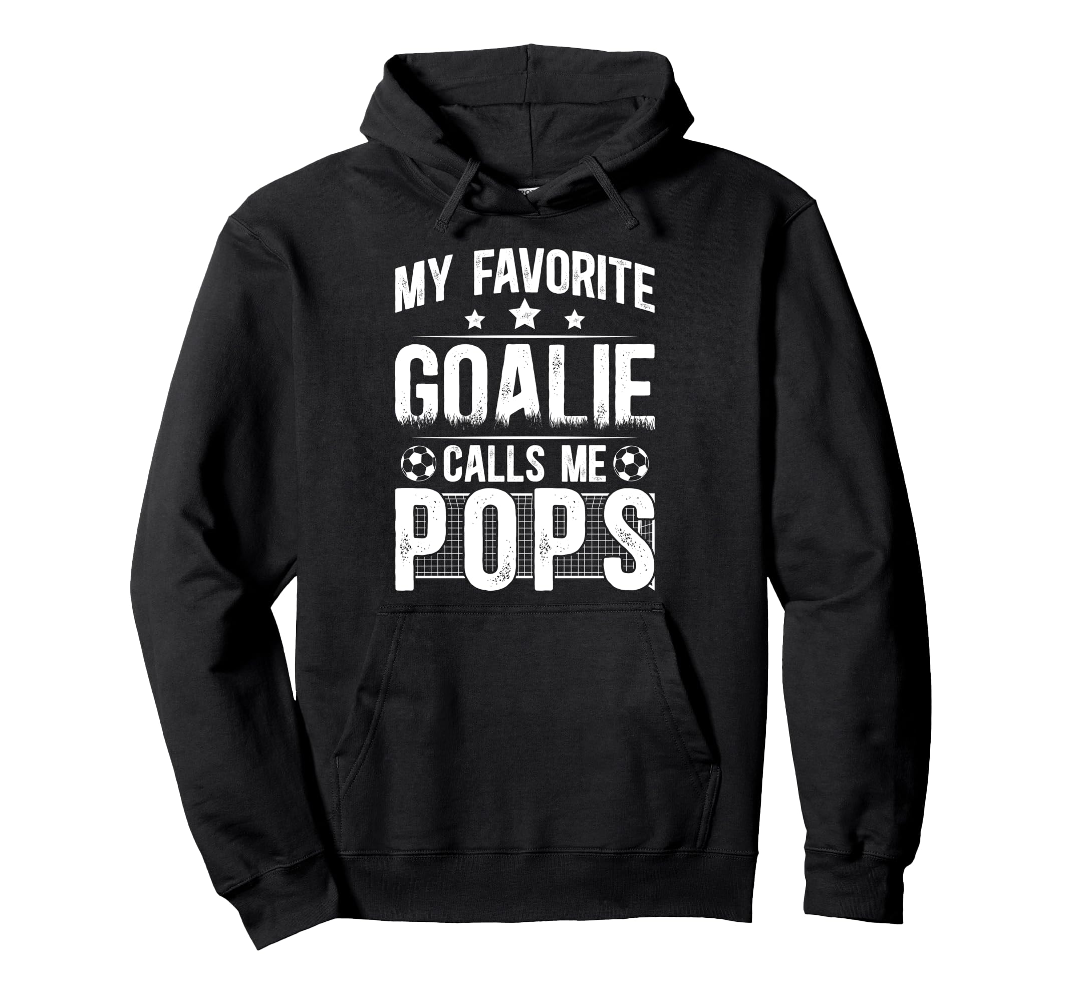 My Favorite Soccer Goalie Pops Hoodie - Fun Novelty Design Men Women - T-Shirt, Sweatshirt, Hoodie