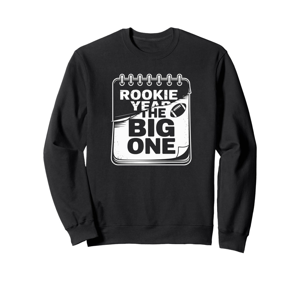 Rookie 1St Year Funny First Birthday Sweatshirt - Custom Art Print Unisex - T-Shirt, Sweatshirt, Hoodie