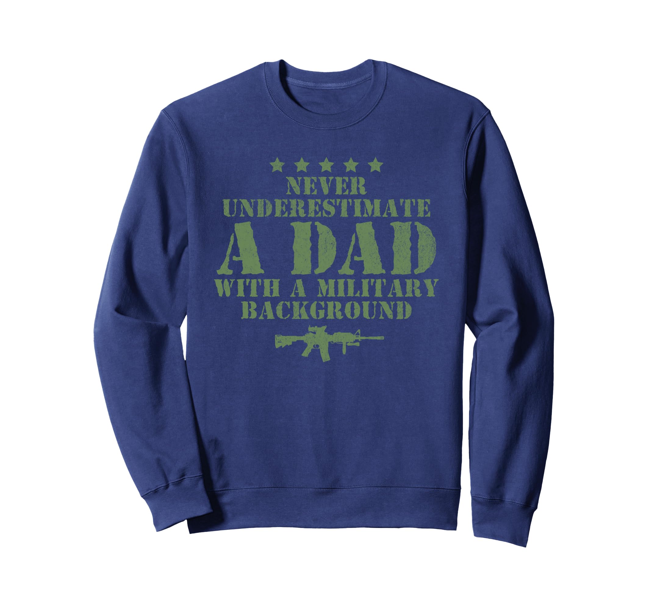 Funny Never Underestimate Dad Sweatshirt - Fun Novelty Design Men Women - T-Shirt, Sweatshirt, Hoodie